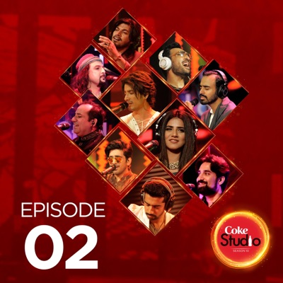  - Coke Studio Season 10: Episode 2