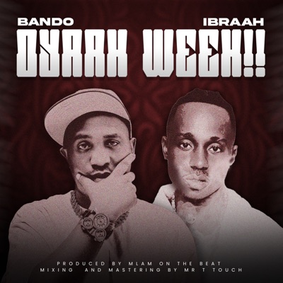  - Oyaah Weeeh!! (feat. Ibraah)