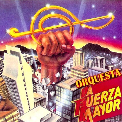  - Orquesta La Fuerza Mayor