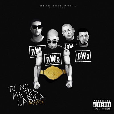  - Tú No Metes Cabra (feat. Daddy Yankee, Anuel AA & Cosculluela) [Remix]