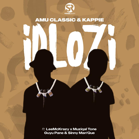 Amu Classic, Kappie - iDlozi (feat. LeeMcKrazy, Guyu Pane, Muziqal Tone & Sinny Man'Que)