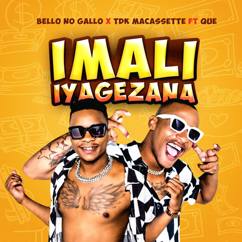 Bello no Gallo - Imali Iyagezana (feat. TDK Macassette & QUE DJ)