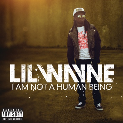  - I Am Not a Human Being