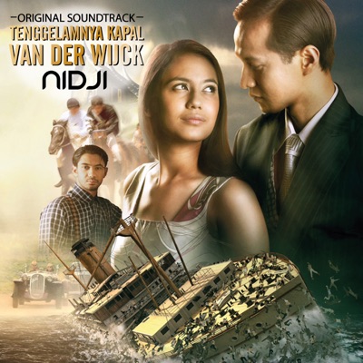 Nidji - Tenggelamnya Kapal Van Der Wijck (Original Soundtrack)