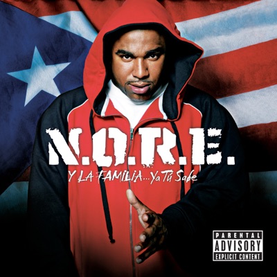  - N.O.R.E. y la Familia (Explicit Version)