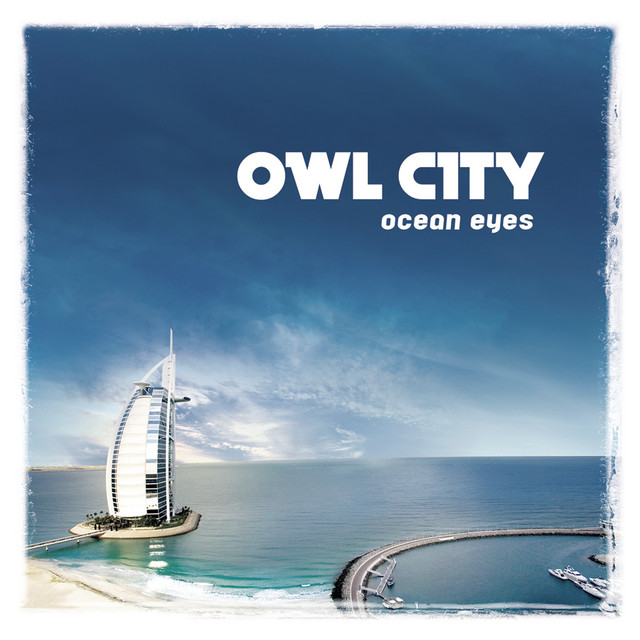 Owl City - Ocean Eyes