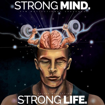  - Strong Mind, Strong Life (Gym Motivational Speeches)