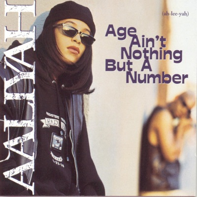  - Age Ain't Nothing But a Number