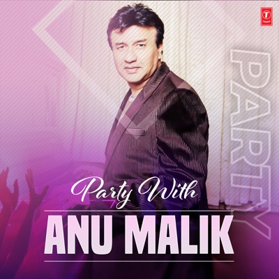  - Party With Anu Malik