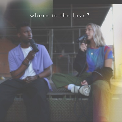  - Where Is the Love?