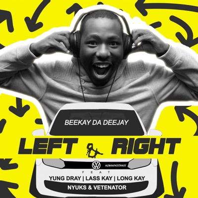  - Left & Right (feat. Yung Dray, Lass Kay, Long Kay, Nyuks & Vetenator)