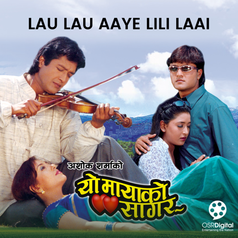 Shambhujeet Baskota - Lau Lau Aaye Lili Laai (From "Yo Mayako Sagar")