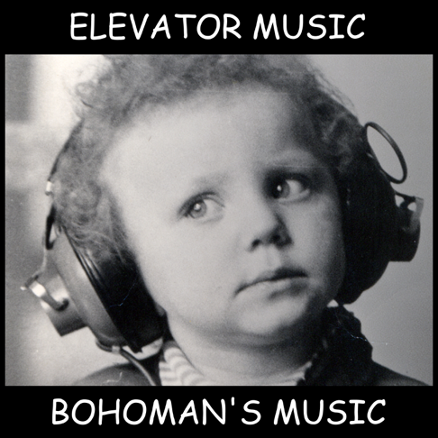 Bohoman - Elevator Music