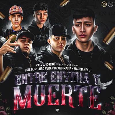  - Entre Envidia Y Muerte (feat. Drakomafia, Marcianeke, Cris Mj & Jairo Vera)