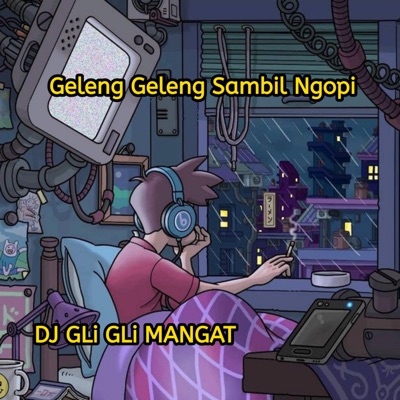  - Geleng Geleng Sambil Ngopi