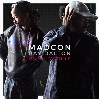  - Don't Worry (feat. Ray Dalton) [Radio Verison]