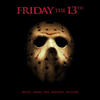  - Friday The 13th Main Theme (feat. Jason Voorhees) [From Friday The 13th]