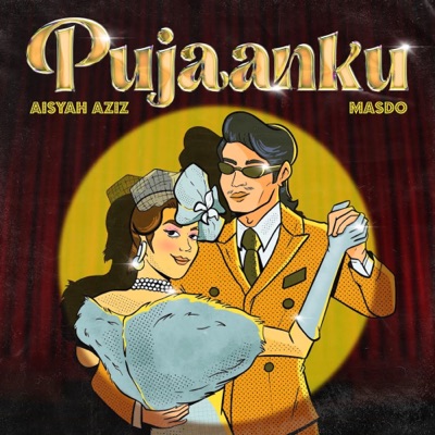  - Pujaanku (feat. Aisyah Aziz)