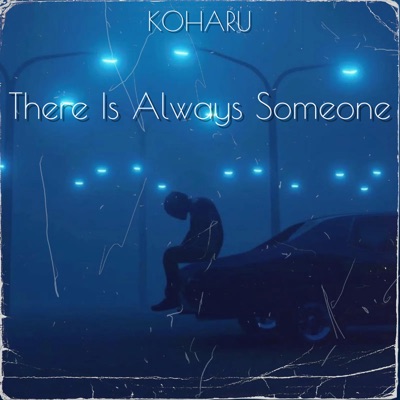  - There Is Always Someone