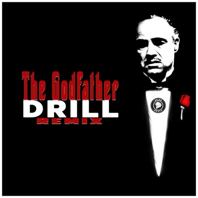  - The Godfather (Drill Remix)