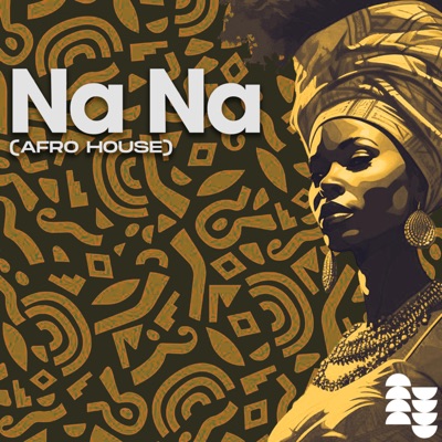  - Na Na (Afro House)