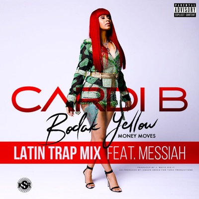  - Bodak Yellow (feat. Messiah) [Latin Trap Remix]