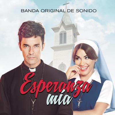 - Esperanza Mía (Banda Original de Sonido)