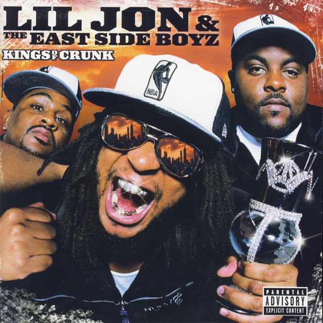 Lil Jon & The East Side Boyz - Kings of Crunk