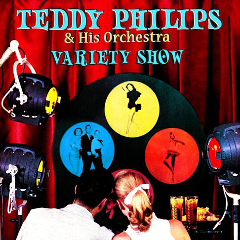 Teddy Phillips and His Orchestra - Variety Show