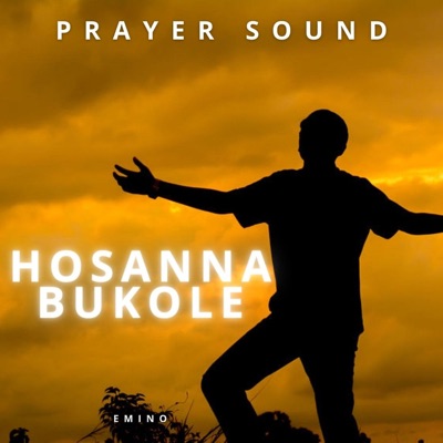  - Hosanna Bukole Prayer Sound