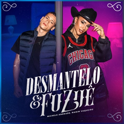  - Desmantelo e Fuzuê