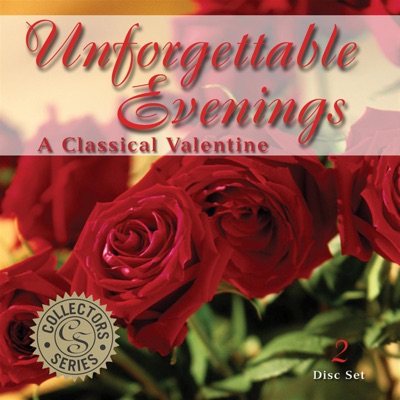  - Unforgettable Evenings: A Classical Valentine