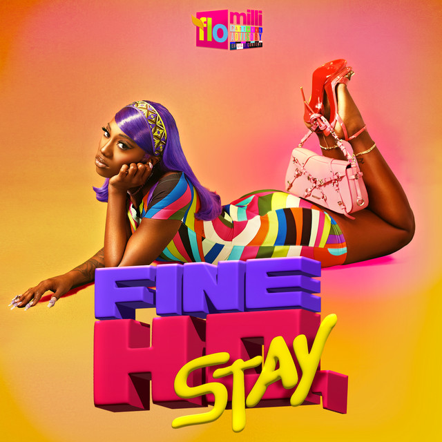 Flo Milli - Fine Ho, Stay