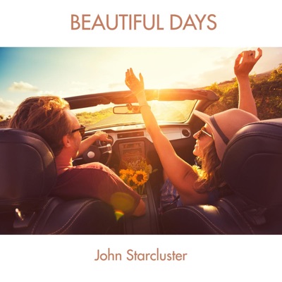 John Starcluster - Beautiful Days