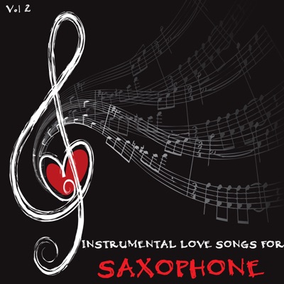  - Instrumental Love Songs for Saxophone, Vol. 2