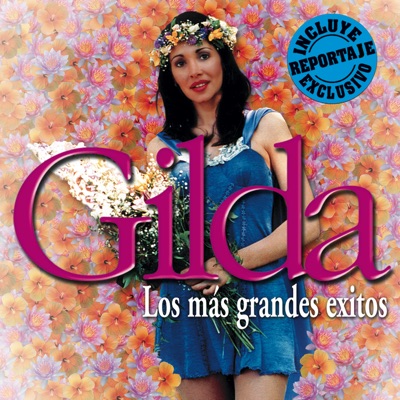  - Gilda: Los Más Grandes Exitos