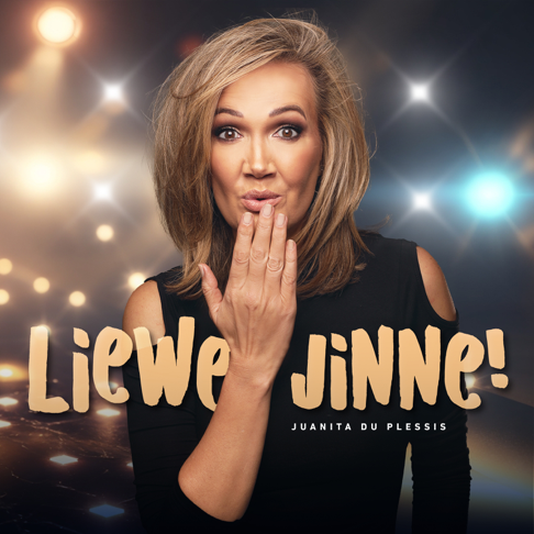 Juanita du Plessis - Liewe Jinne!