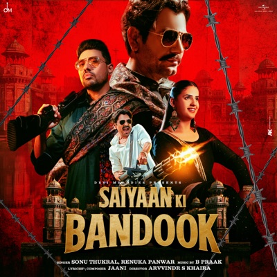  - Saiyaan Ki Bandook (Feat. Nawazuddin Siddiqui, Pranjal Dahiya)