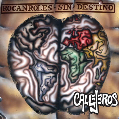 Callejeros - Rocanroles Sin Destino