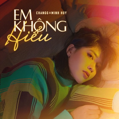  - Em Không Hiểu (feat. Minh Huy)