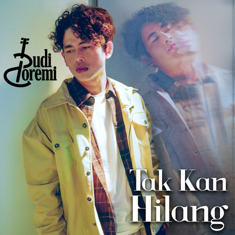 Budi Doremi - Tak Kan Hilang