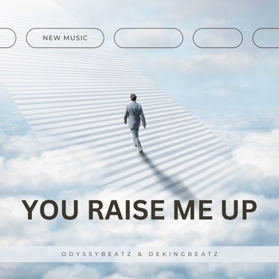  - You Raise Me Up