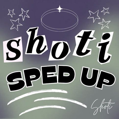 shoti - Shoti Sped Up