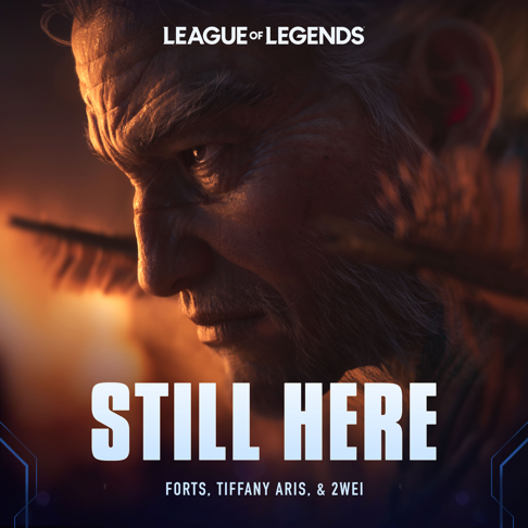 League of Legends, 2WEI - Still Here (feat. Forts & Tiffany Aris)