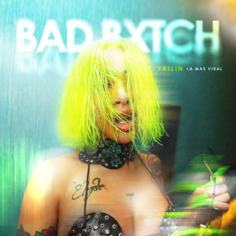 Yailin la Mas Viral - Bad Bxtch