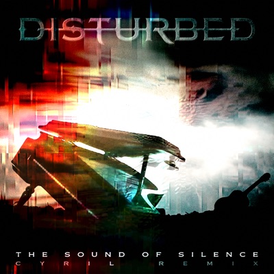 disturbed, CYRIL - The Sound of Silence (CYRIL Remix)