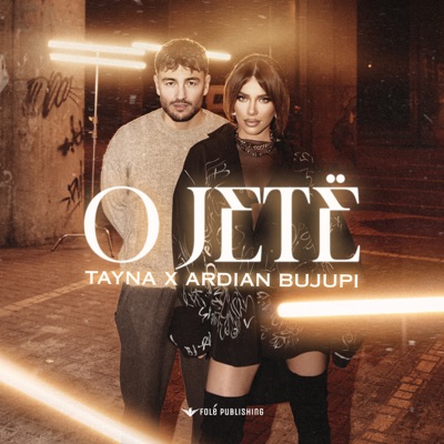 Ardian Bujupi, Tayna - O Jetë