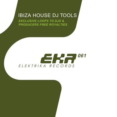  - Ibiza House DJ Tools