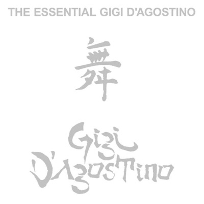  - The Essential Gigi D'Agostino