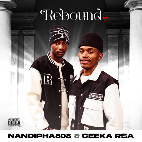 Nandipha808, Ceeka RSA - Rebound